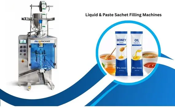 Liquid & Paste Sachet Filling Machines